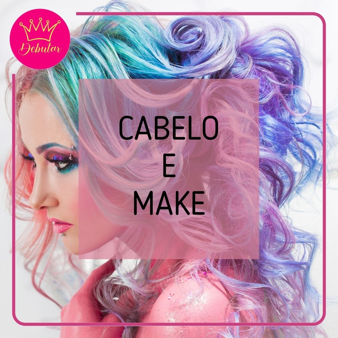 Cabelo e Make   2025 2026